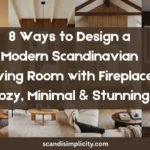 Modern Scandinavian living room with fireplace – 8 sleek, cozy designs. From low-profile hearths to wood-wrapped surrounds. Save this for your dream home.