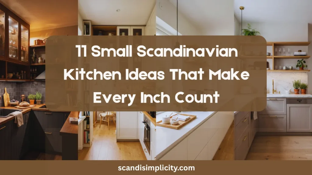 Small Scandinavian kitchen ideas that make every inch count – 11 smart tips for tiny spaces. From open shelving to pegboards, get the Nordic look. Save this for your kitchen makeover.