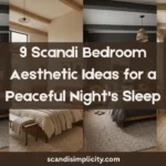 Looking for better sleep and a calmer bedroom? Discover these 9 Scandi Bedroom Aesthetic Ideas for a Peaceful Night's Sleep (Wake Up Refreshed Every Day) featuring cozy neutral colors, layered textures, minimalist decor, warm lighting, natural wood furniture, calming greenery, and clutter-free Scandinavian styling. Save these Nordic bedroom ideas for your next bedroom makeover.
