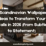 Scandinavian wallpaper ideas to transform your walls – 9 stunning patterns from subtle stripes to moody florals. Create a Nordic feel without overwhelm. Save this for your next room refresh