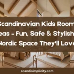 Scandinavian kids room ideas – fun, safe & stylish. 9 tips for a Nordic children's space that grows with them. From cozy nooks to smart storage. Save this for your kids' room makeover.